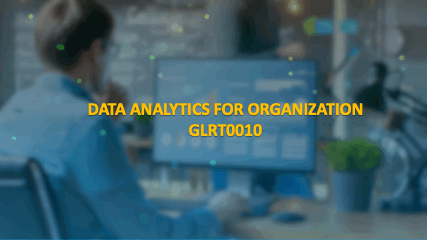 GLRT0010 - 15/04/23 (2) - DATA ANALYTICS FOR ORGANIZATION